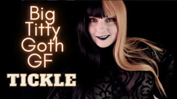 The Amberlily Show Fetish Emporium - Big Titty Goth GF Tickle - MP4.webp