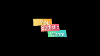 You Sadistic Whore! (Small).webp