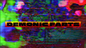 D E M O N I C FARTS.webp