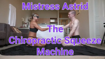 Mistress Astrid The Chiropractic Squeeze Machine.webp