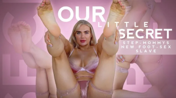 Our Little Secret - Step-Mommy's New Foot-Sex Slave.webp