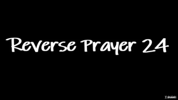 Reverse Prayer 24.webp