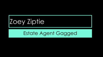 Zoey Ziptie - Estate Agent Gagged.webp