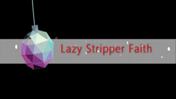 Lazy Stripper Faith (Small).webp