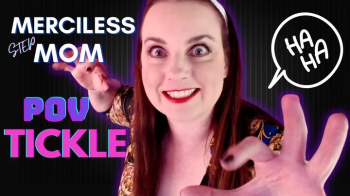 Merciless Step Mom POV Tickle - MP4.webp