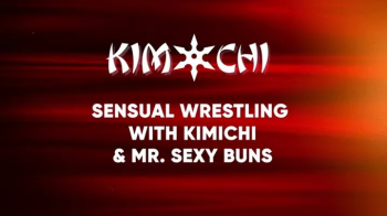 Sensual Wrestling Kim Chi and Mr Sexy Buns.webp