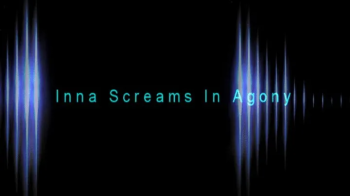 Inna Screams In Agony (Small).webp