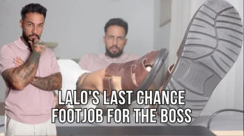 Lalo's Last Chance - Footjob for the Boss - Lalo Cortez.webp