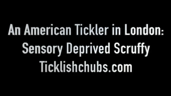 An American Tickler in London- Sensory Deprived Scruffy.webp