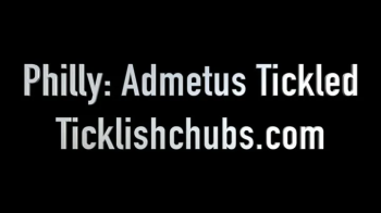 Philly- Admetus Tickled.webp