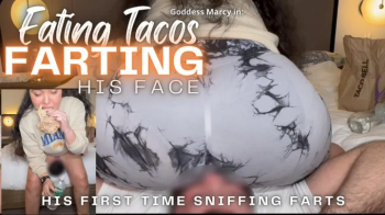 Eating Tacos Farting His Face - His First Time Sniffing Farts - Feat Goddess Marcy.webp