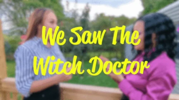 WE SAW THE WITCH DOCTOR (WMV FORMAT).webp