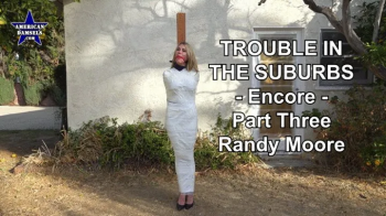 Trouble In The Suburbs - Encore - Part Three - Randy Moore.webp