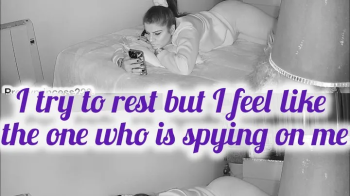 I try to rest but I feel like the one who is spying on me.webp