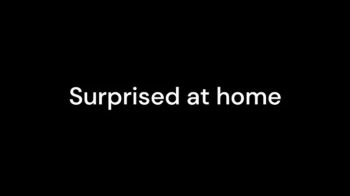 Surprised at home.webp