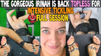 THE GORGEOUS IRINAH IS BACK TOPLESS FOR INTENSIVE TICKLING - FULL SESSION - HD WMV.webp
