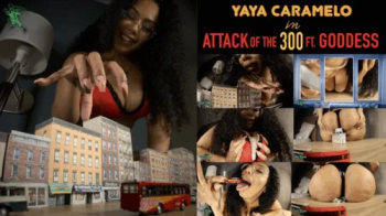 Attack of the 300ft Goddess Featuring YaYa Caramelo.webp