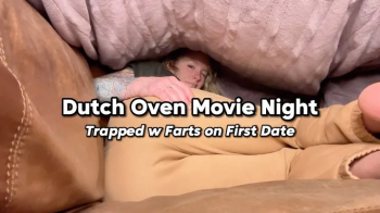 Dutch Oven Movie Night - Trapped w Farts on First Date.webp