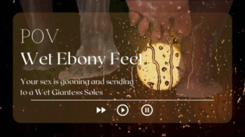 POV Wet Ebony Feet.webp