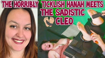 THE HORRIBLY TICKLISH HANAH MEETS THE SADISTIC CLEO - HD WMV.webp