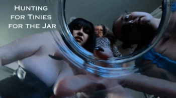 Hunting for Tinies for the Jar - SD - with Miss Devora Moore, Sara Star, and Jane Judge in an unaware giantess, tiny man.webp