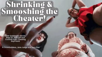 Shrinking and Smooshing the Cheating Boyfriend- OctoGoddess, Sara Star and Jane Judge in Giantess Revenge with Stepping,.webp