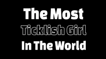 The Most Ticklish Girl In The World (Small).webp