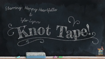 Knot Tape! Starring- Happy Heartfella & Tyler Lynn - Happy tutors Tyler in knots but Tyler thinks using duct tape to tie.webp