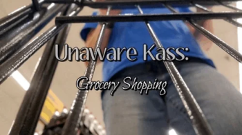 Unaware Kass- Grocery Shopping.webp