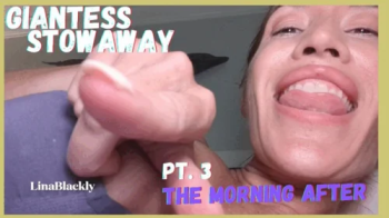 Giantess Lina Plays with Stowaway POV - Part 3 The Morning After.webp