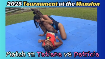 Fight 11 - Tournament at the Mansion- Tatiana vs Patricia.webp
