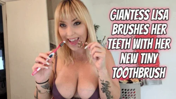 Giantess Lisa Brushes Her Teeth With Her Tiny New Toothbrush.webp