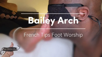 Bailey Arch French Tips Foot Worship.webp