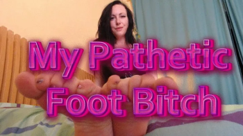 My Pathetic Foot Bitch.webp