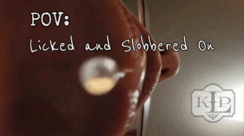 POV- Licked and Slobbered On.webp