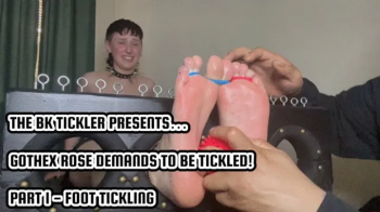 GOTHEX ROSE DEMANDS TO BE TICKLED! - PART 1 - FOOT TICKLING.webp