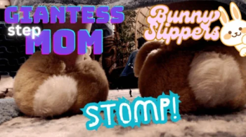 Giantess Step-Mom Bunny Slippers Stomp - MP4.webp