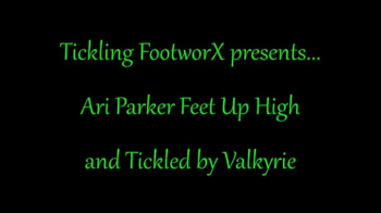 Tickling Footworx - Ari Parker Feet Up High and Ticked by Valkyrie.webp