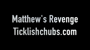 Ticklishchubs - Matthew's Revenge.webp