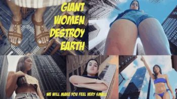 Rise Of The Giantess - Giant Women Destroy Earth 1080 (Enola, Gabriela, Andrea and more).webp