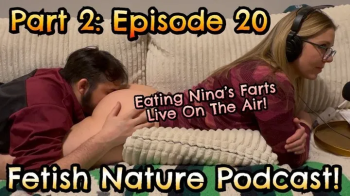 Fetish Nature Films - Fetish Nature Podcast Episode 20 Part 2- Licking Nina Alder's Farting Asshole.webp
