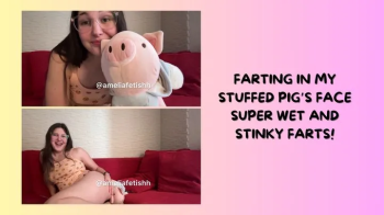 Ameliafetishh - FARTING IN MY PLUSH STUFFED PIG.webp